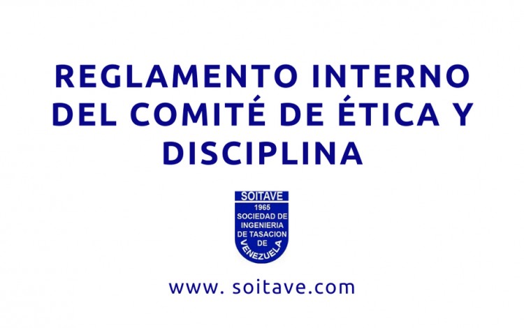 Reglamento Interno del Comité de Ética y Disciplina - SOITAVE
